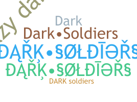 Nama panggilan - DarkSoldiers