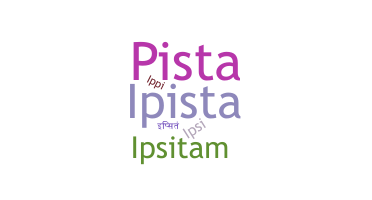 Nama panggilan - Ipsita