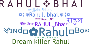 Nama panggilan - Rahulbhai