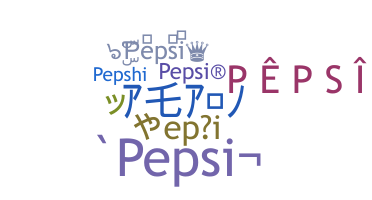 Nama panggilan - Pepsi