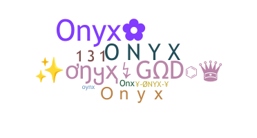 Nama panggilan - Onyx