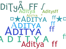 Nama panggilan - Adityaff