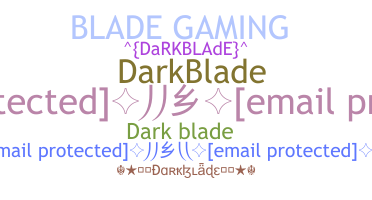 Nama panggilan - Darkblade