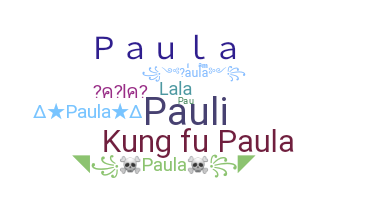 Nama panggilan - Paula