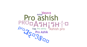Nama panggilan - Proashish