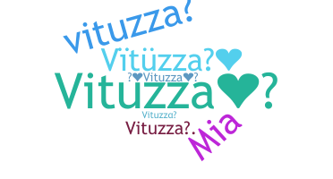 Nama panggilan - Vituzza