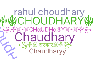 Nama panggilan - Choudhary