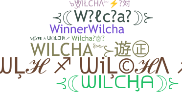 Nama panggilan - Wilcha