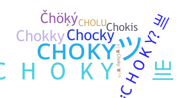 Nama panggilan - Choky