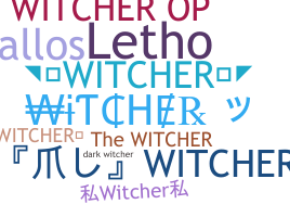 Nama panggilan - Witcher