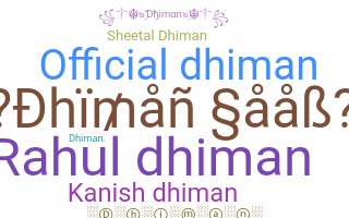Nama panggilan - Dhiman