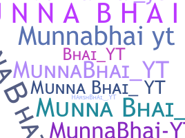 Nama panggilan - Munnabhaiyt