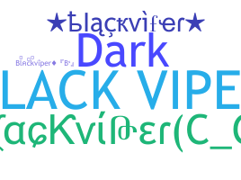 Nama panggilan - blackviper