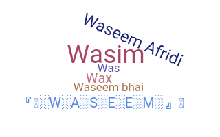 Nama panggilan - Waseem