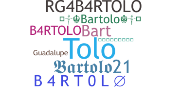 Nama panggilan - Bartolo
