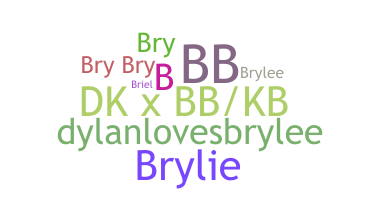 Nama panggilan - Brylee