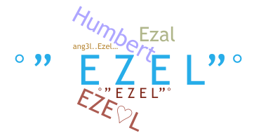 Nama panggilan - Ezel