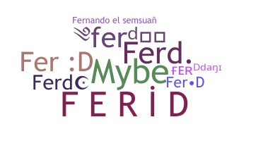 Nama panggilan - Ferd