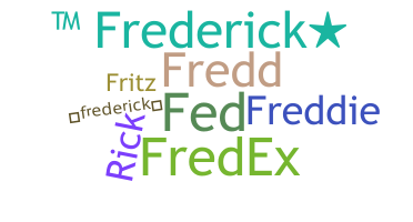 Nama panggilan - Frederick