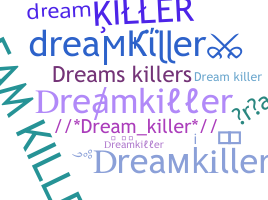Nama panggilan - dreamkiller