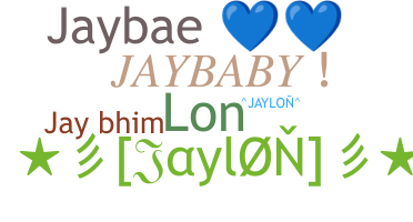 Nama panggilan - Jaylon