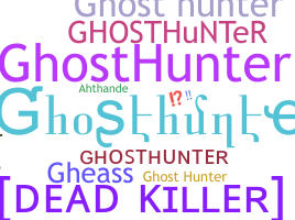Nama panggilan - ghosthunter