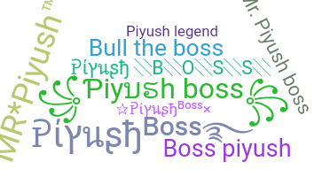 Nama panggilan - Piyushboss