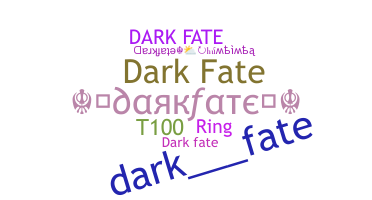 Nama panggilan - Darkfate