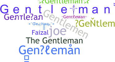 Nama panggilan - Gentleman
