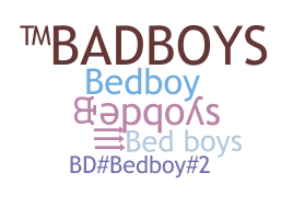 Nama panggilan - Bedboys