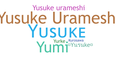 Nama panggilan - Yusuke