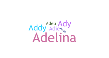Nama panggilan - Adeline