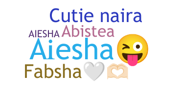 Nama panggilan - Aiesha