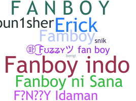 Nama panggilan - Fanboy