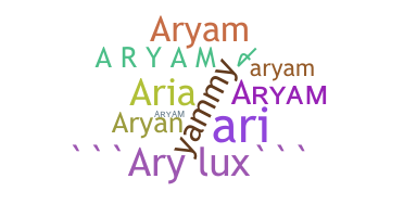 Nama panggilan - Aryam