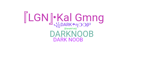 Nama panggilan - DarkNoob