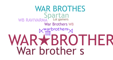Nama panggilan - warbrothers
