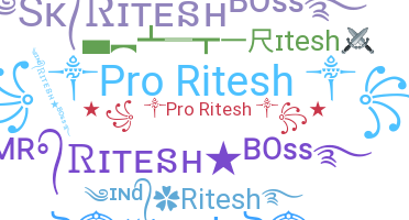 Nama panggilan - Ritesh
