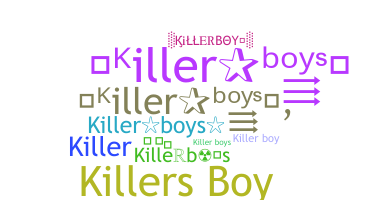 Nama panggilan - Killerboys
