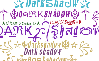 Nama panggilan - Darkshadow