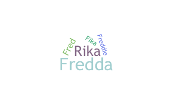Nama panggilan - Fredrika