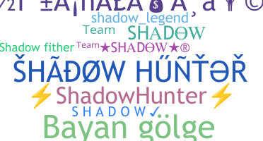 Nama panggilan - Shadowhunter