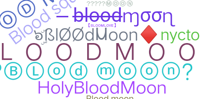 Nama panggilan - BloodMoon