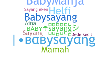 Nama panggilan - babysayang