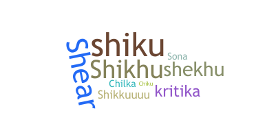 Nama panggilan - Shikha