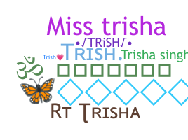 Nama panggilan - Trish