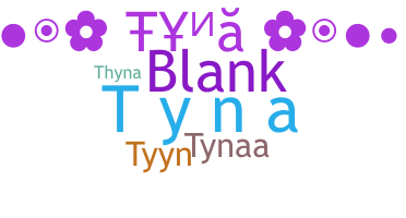Nama panggilan - Tyna