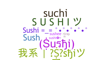 Nama panggilan - sushi