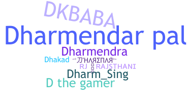 Nama panggilan - Dharmendar