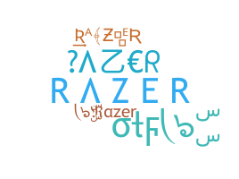 Nama panggilan - Razer